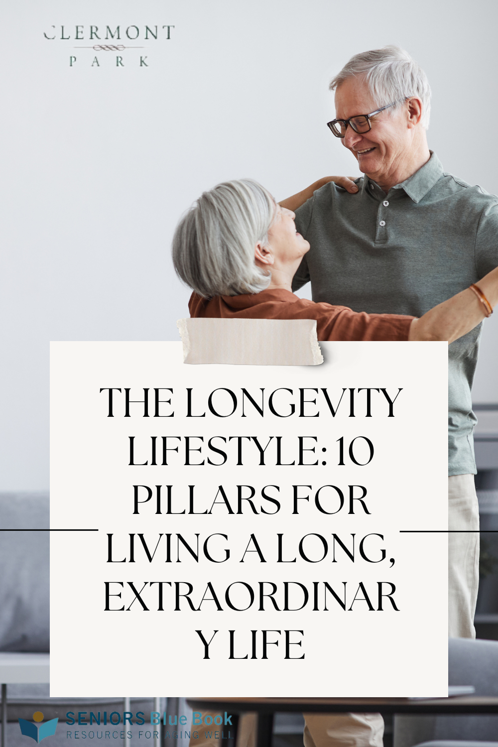 The Longevity Lifestyle: 10 Pillars for Living a Long, Extraordinary Life